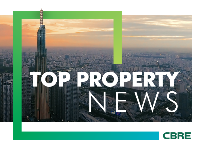 CBRE Vietnam's Top Property News Stories - Week 15/2020
